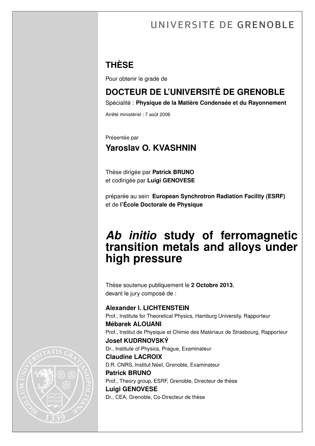 Ab Initio Study of Ferromagnetic Transition Metals and Alloys Under High Pressure