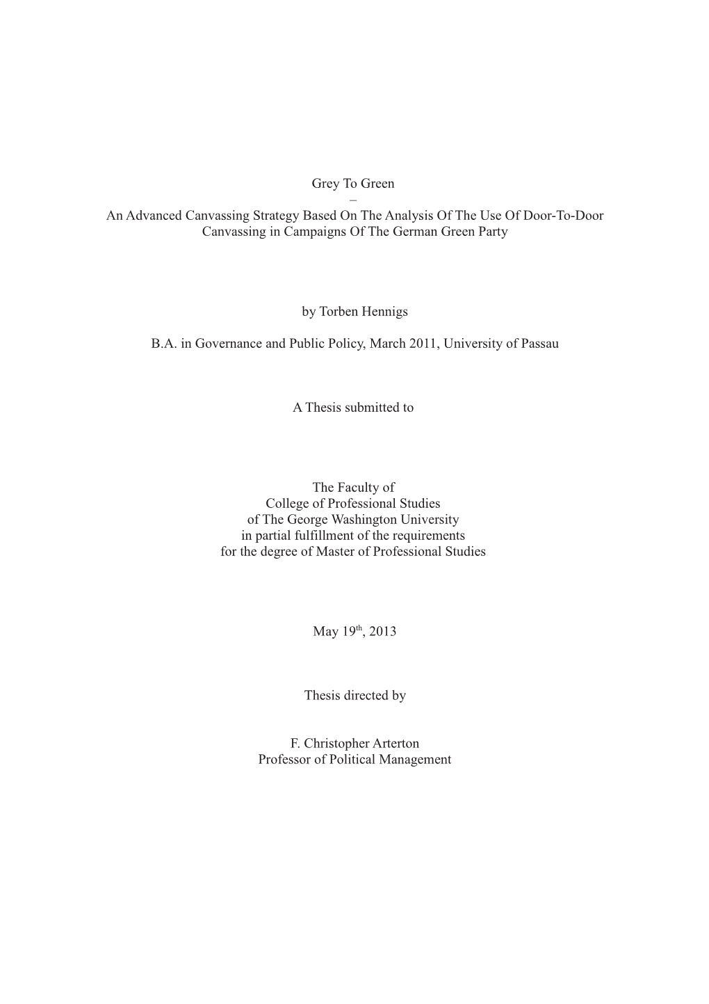 Grey to Green – an Advanced Canvassing Strategy Based on the Analysis of the Use of Door-To-Door Canvassing in Campaigns of the German Green Party