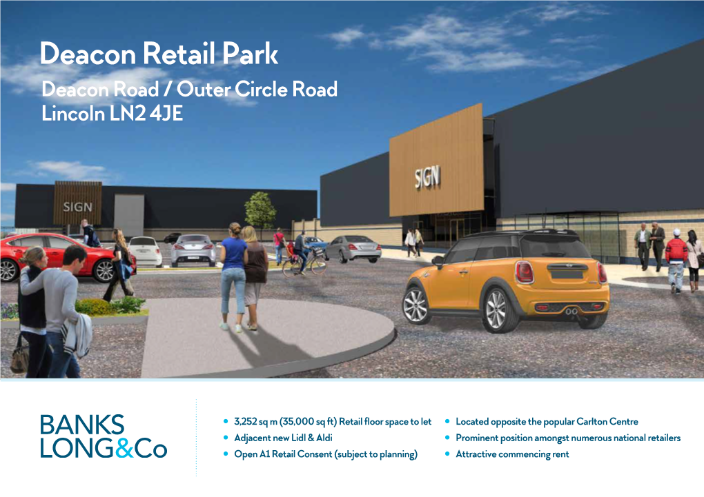 Deacon Retail Park Deacon Road / Outer Circle Road Lincoln LN2 4JE