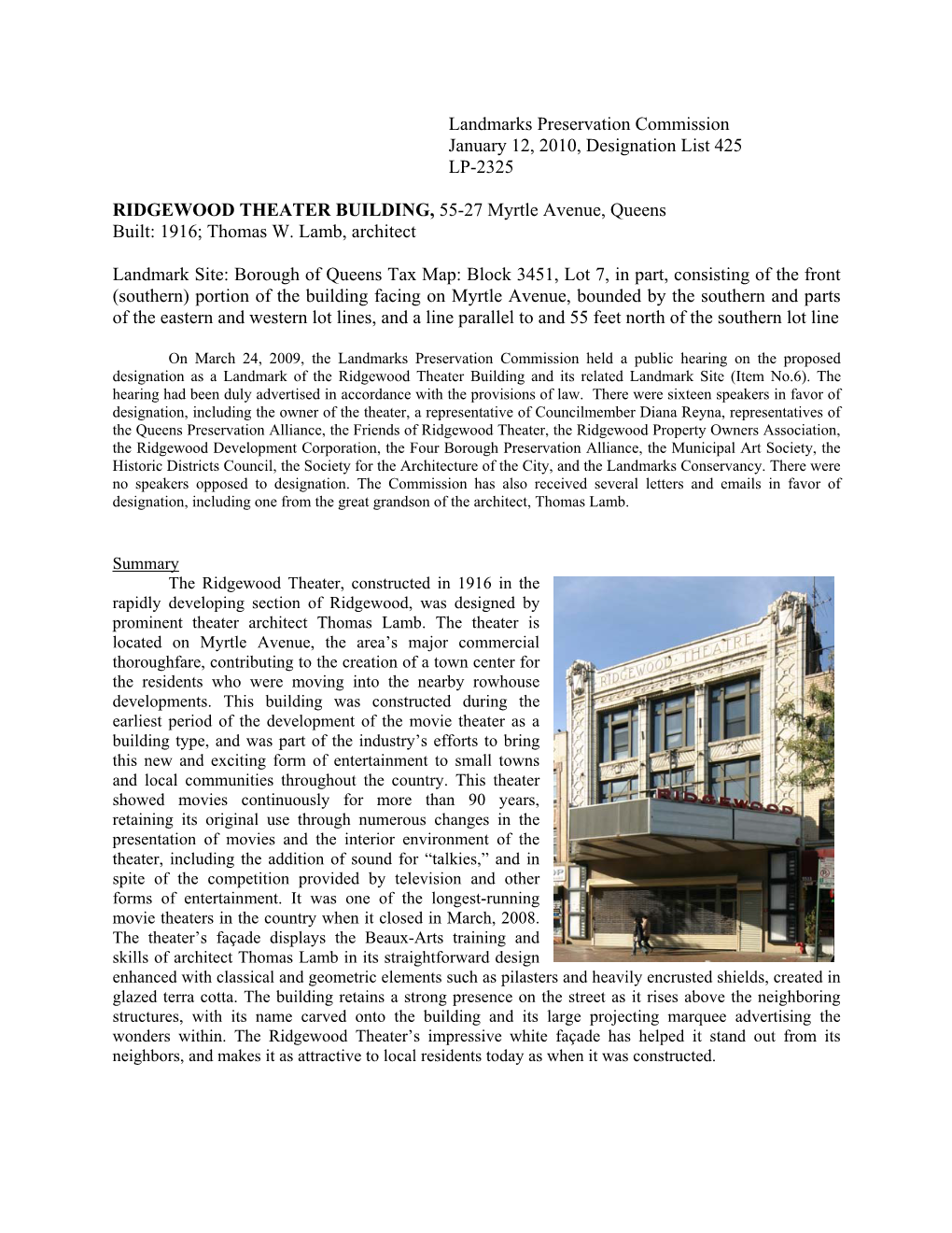 RIDGEWOOD THEATER BUILDING, 55-27 Myrtle Avenue, Queens Built: 1916; Thomas W