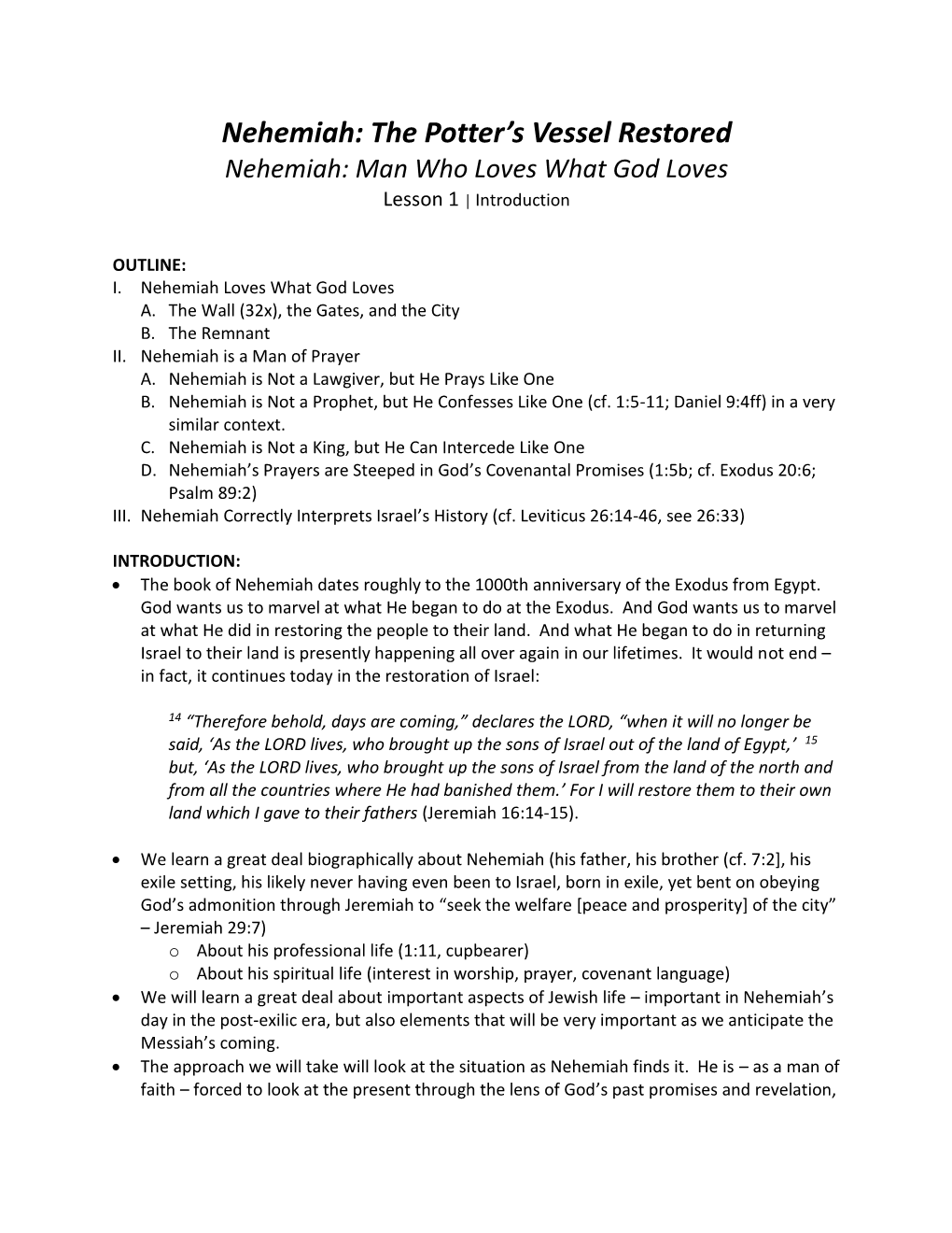 Nehemiah: the Potter’S Vessel Restored Nehemiah: Man Who Loves What God Loves Lesson 1 │ Introduction