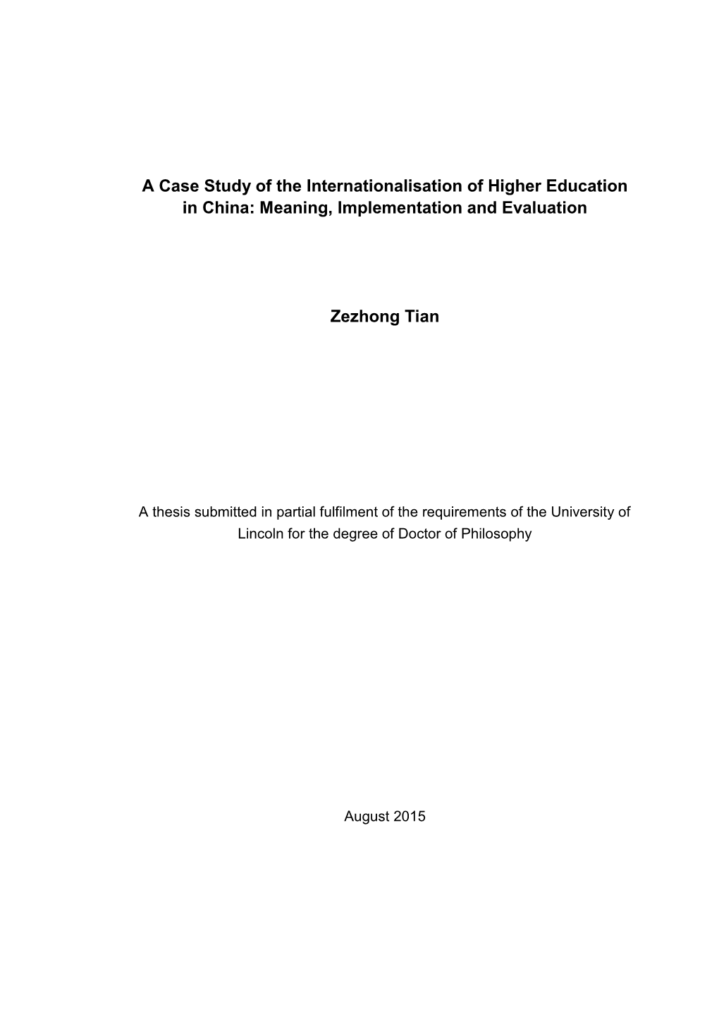 A Case Study of the Internationalisation of Higher Education in China: Meaning, Implementation and Evaluation