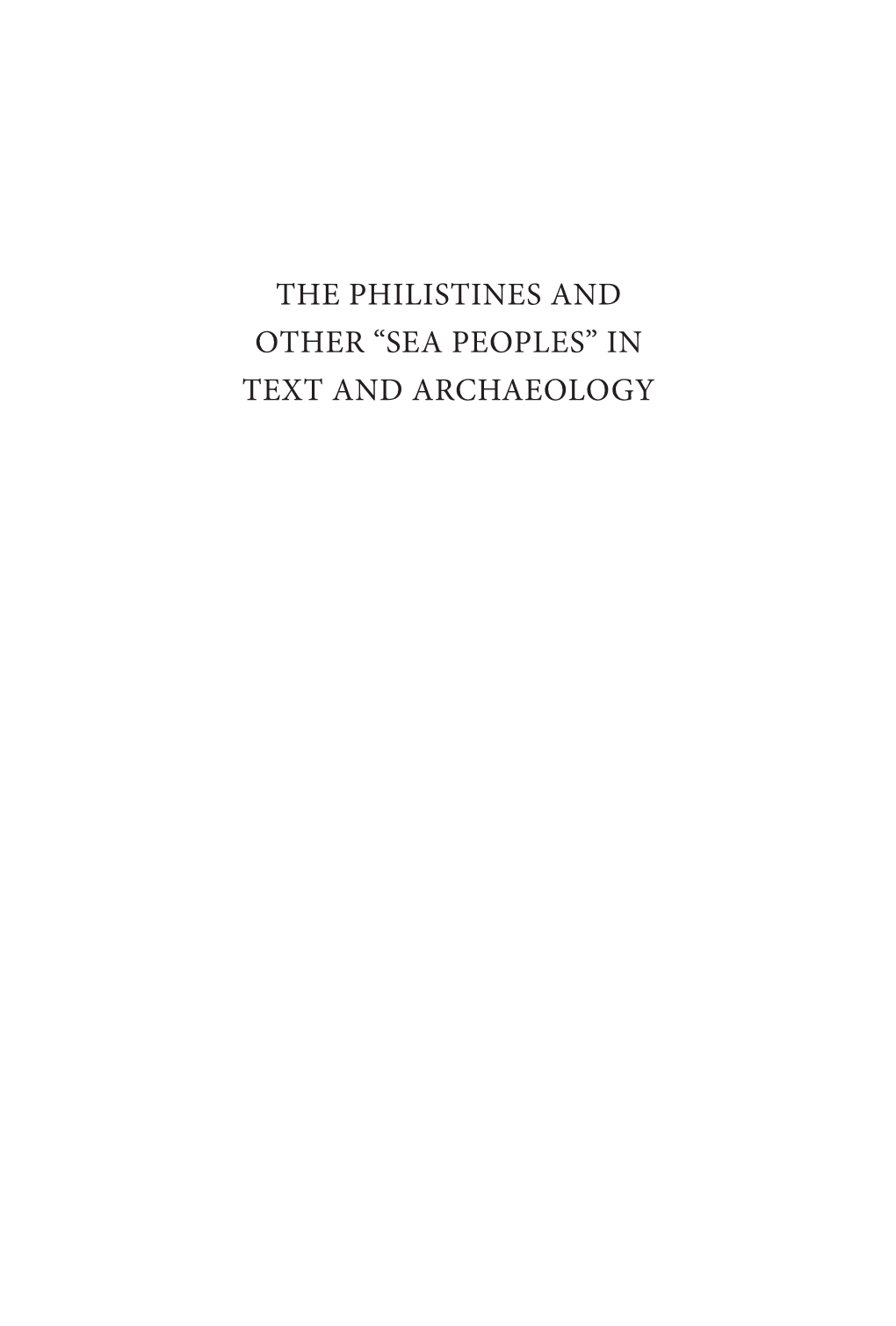 THE PHILISTINES and OTHER “SEA PEOPLES” in TEXT and ARCHAEOLOGY Archaeology and Biblical Studies