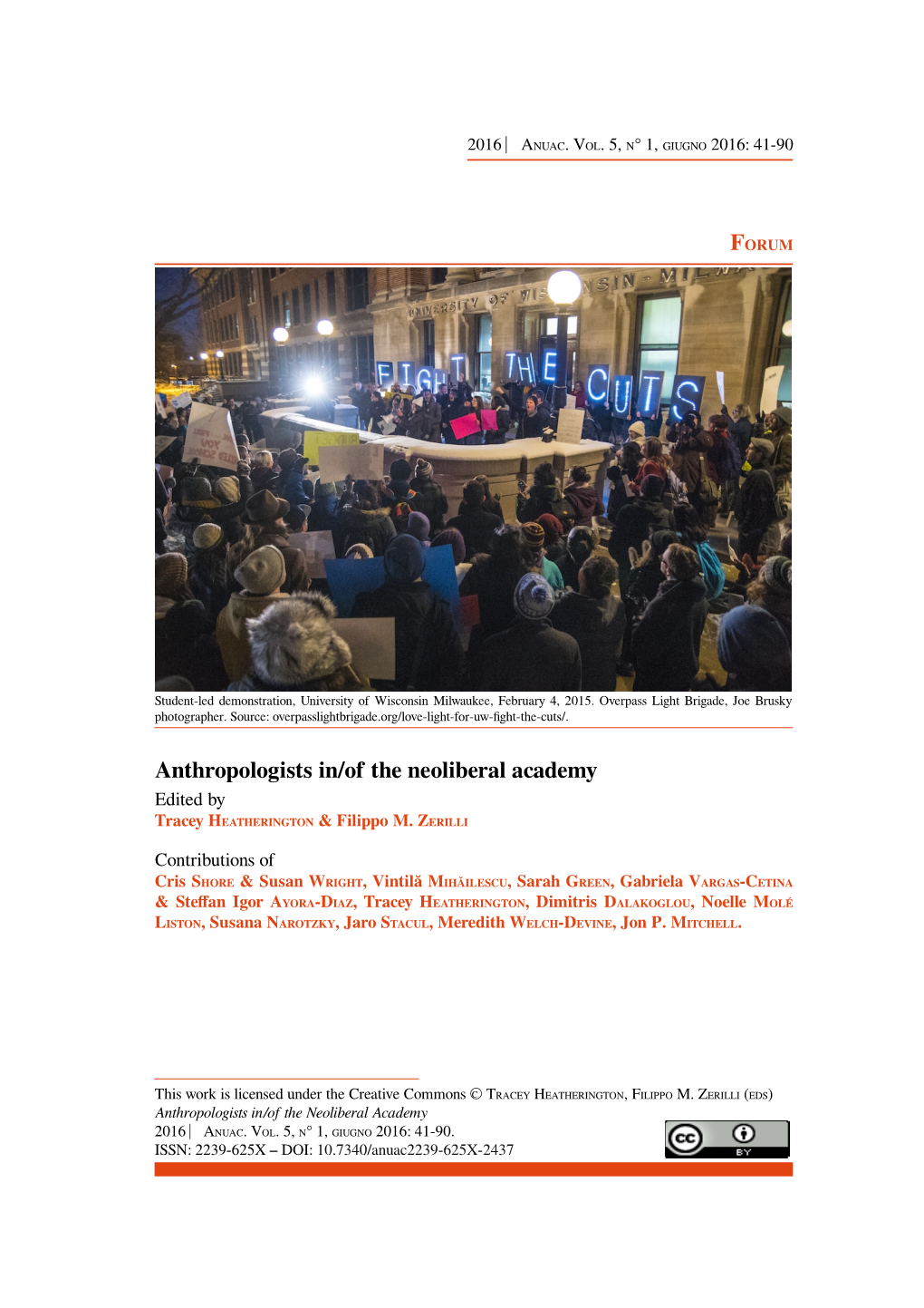 Anthropologists In/Of the Neoliberal Academy Edited by Tracey HEATHERINGTON & Filippo M