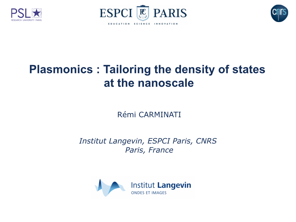 Plasmonics : Tailoring the Density of States at the Nanoscale