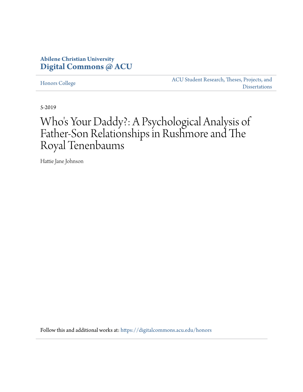 Who's Your Daddy?: a Psychological Analysis of Father-Son Relationships in Rushmore and the Royal Tenenbaums Hattie Jane Johnson