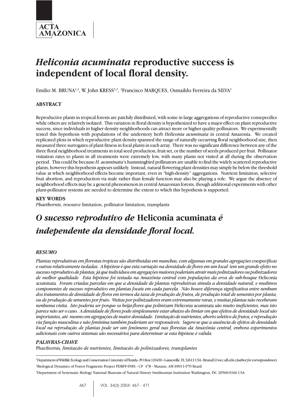 Heliconia Acuminata Reproductive Success Is Independent of Local Floral Density