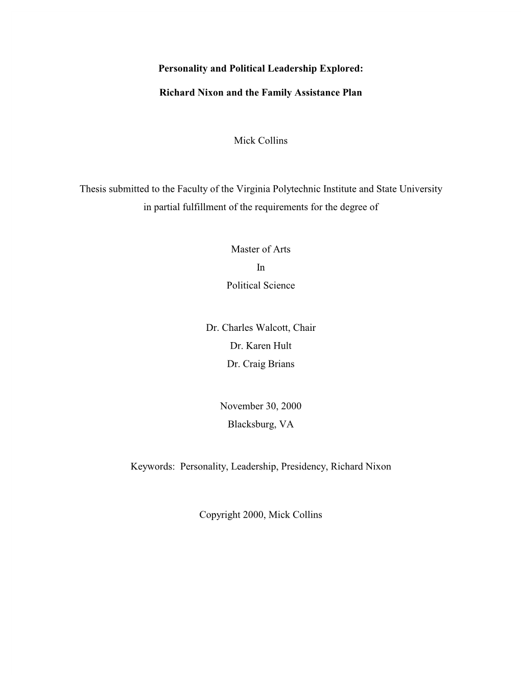 Personality and Political Leadership Explored: Richard Nixon and the Family Assistance Plan Mick Collins Thesis Submitted To