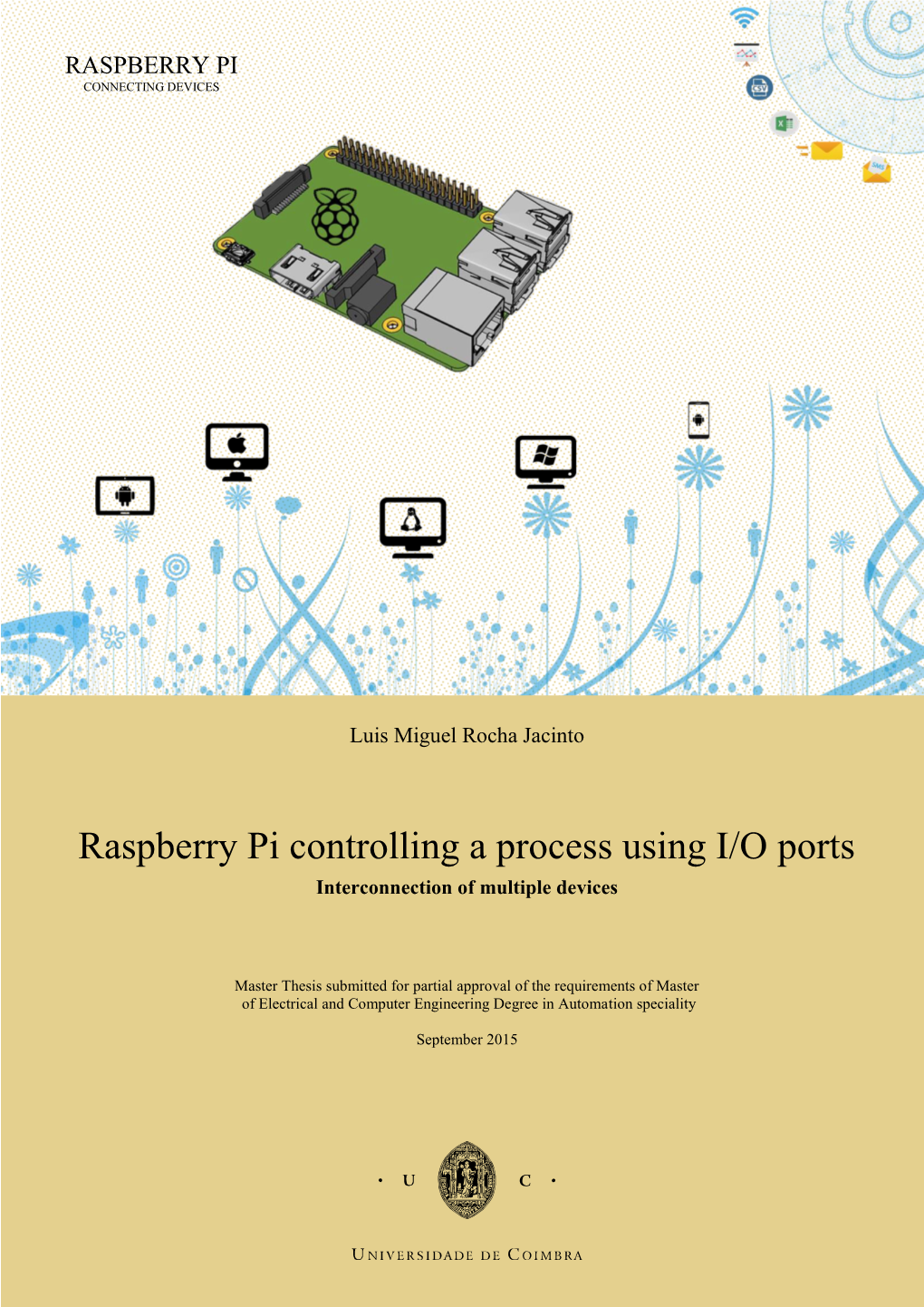 Master Thesis Submitted for Partial Approval of the Requirements of Master of Electrical and Computer Engineering Degree in Automation Speciality