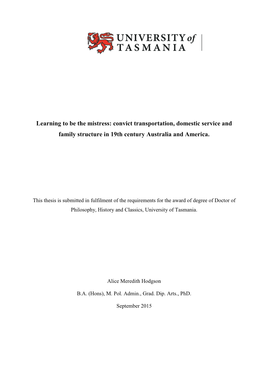 Learning to Be the Mistress: Convict Transportation, Domestic Service and Family Structure in 19Th Century Australia and America