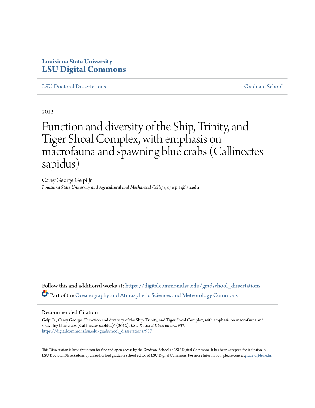 Function and Diversity of the Ship, Trinity, and Tiger Shoal Complex, with Emphasis on Macrofauna and Spawning Blue Crabs (Callinectes Sapidus) Carey George Gelpi Jr