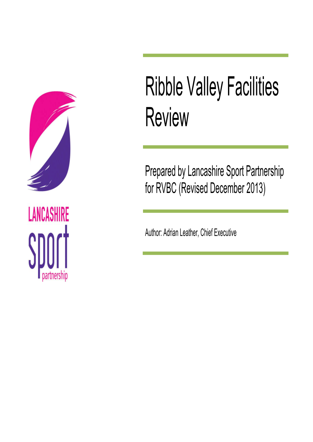 Ribble Valley Facilities Review