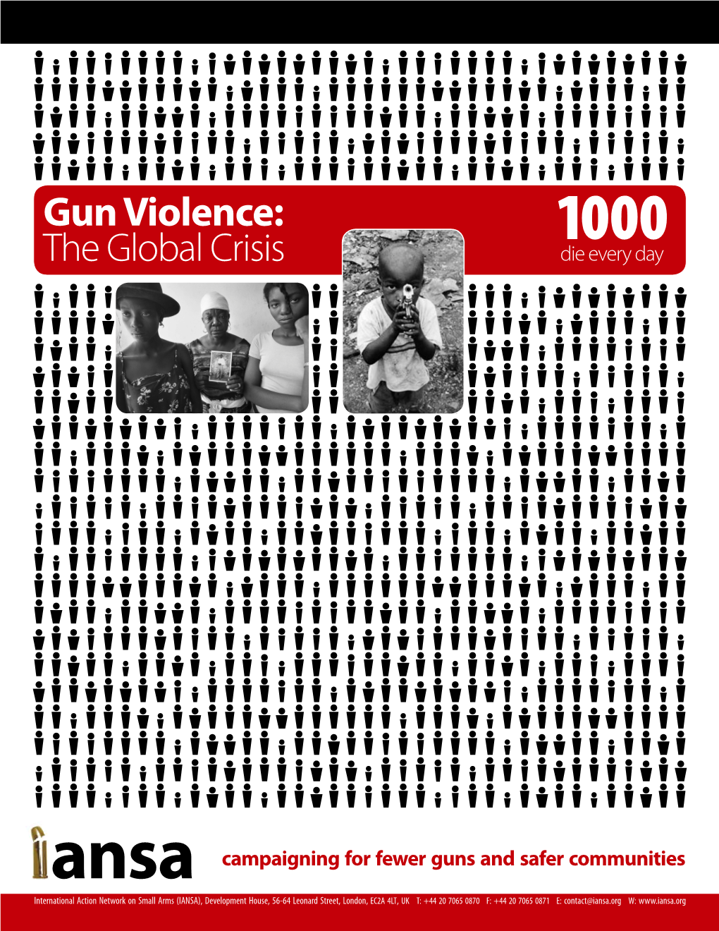 Gun Violence: 1000 the Global Crisis Die Every Day