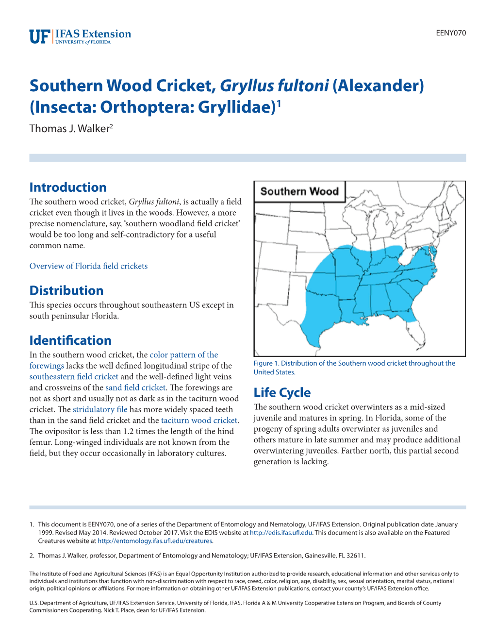 Southern Wood Cricket, Gryllus Fultoni (Alexander) (Insecta: Orthoptera: Gryllidae)1 Thomas J