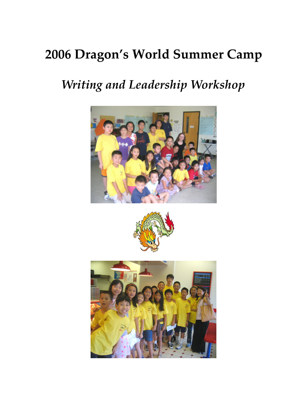 2006 Dragon S World Summer Camp