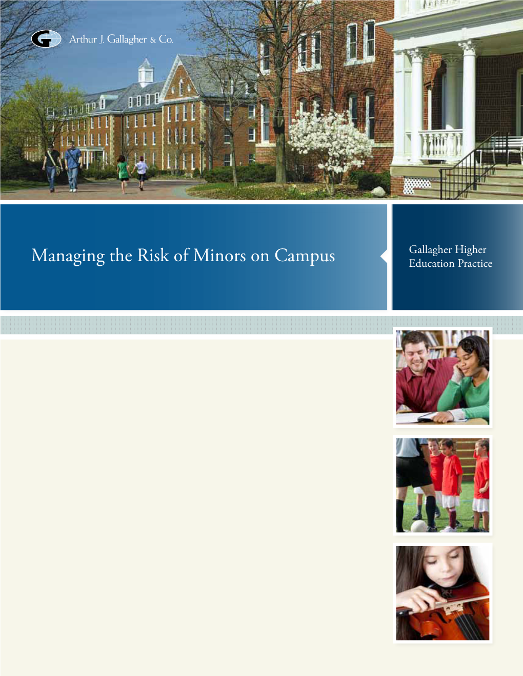Managing the Risk of Minors on Campus :: Gallagher Higher Education Practice :::::::: Risk Identification: Where Are the Minors at Your Institution?