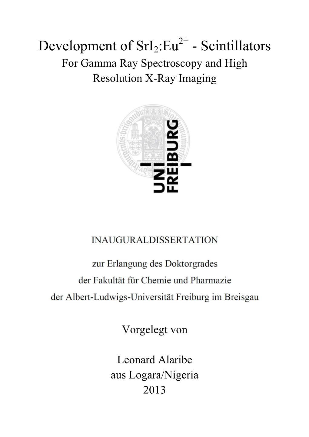 Development of Sri2:Eu - Scintillators for Gamma Ray Spectroscopy and High Resolution X-Ray Imaging