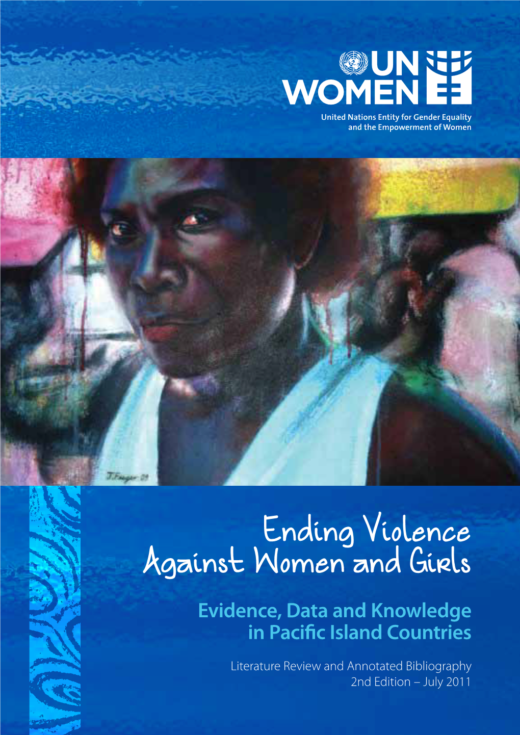 Ending Violence Against Women and Girls Evidence, Data and Knowledge in Paciﬁc Island Countries