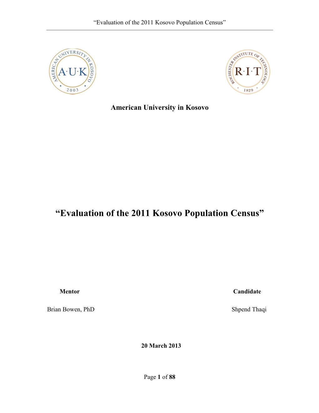 “Evaluation of the 2011 Kosovo Population Census”