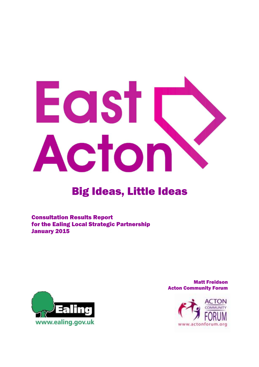 East Acton Consultation Report 1