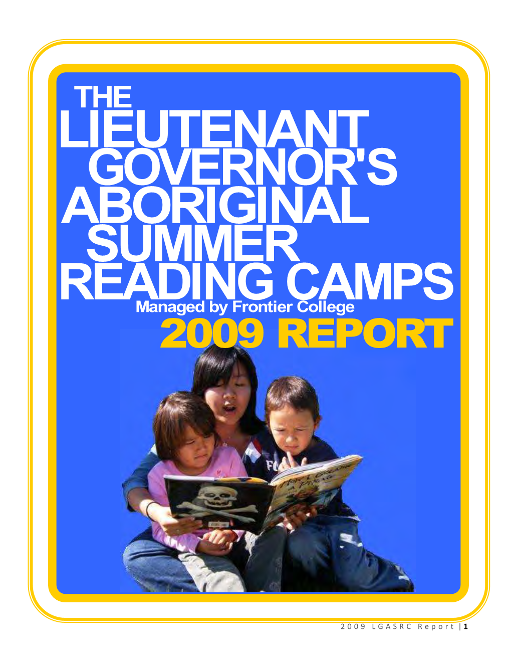 The Lieutenant Governor's Aboriginal Summer Reading Camps