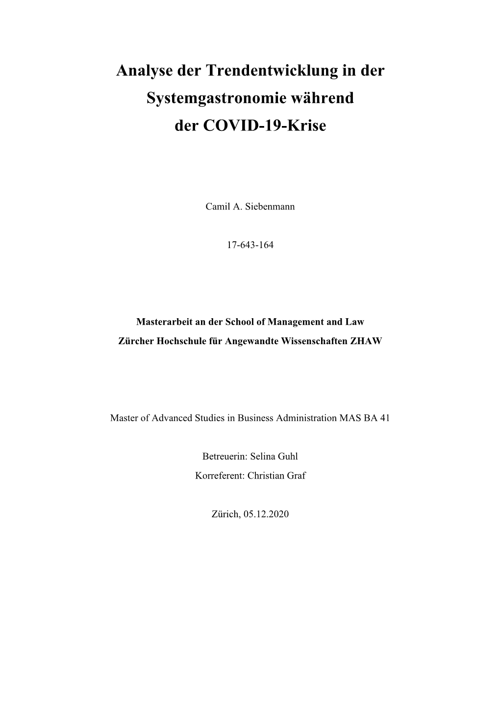 Analyse Der Trendentwicklung in Der Systemgastronomie Während Der COVID-19-Krise