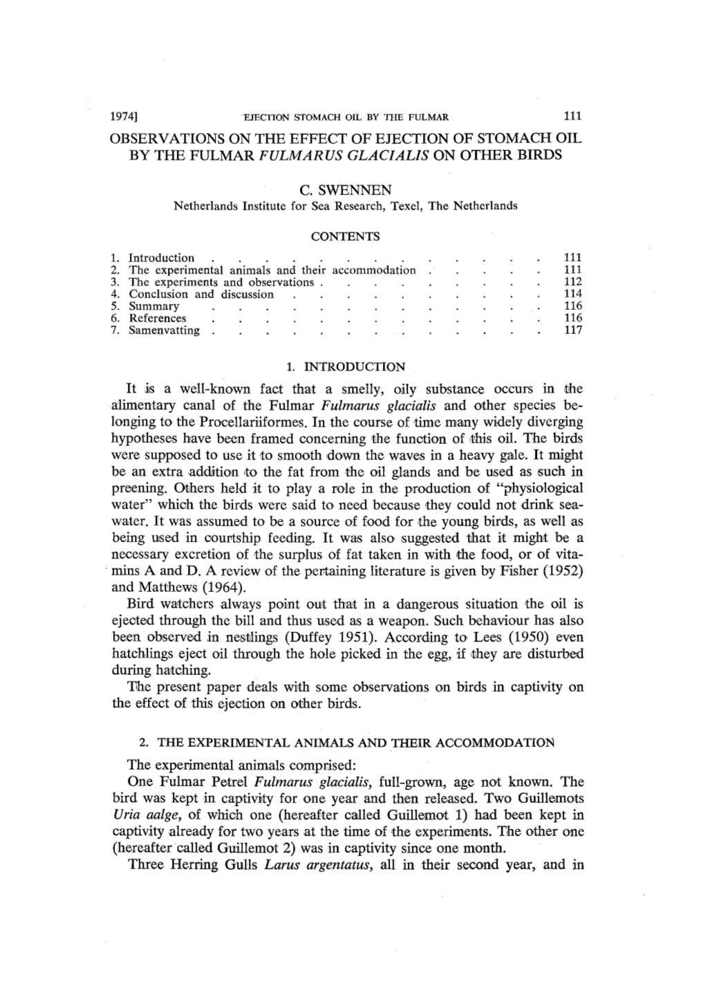 Observanons on the EFFECT of EJECTION of STOMACH OIL by the FULMAR FULMARUS GLACIALIS on OTHER BIRDS