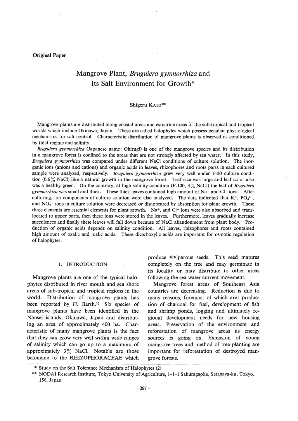 Mangrove Plant, Bruguiera Gymnorrhiza and Its Salt Environment for Growth*