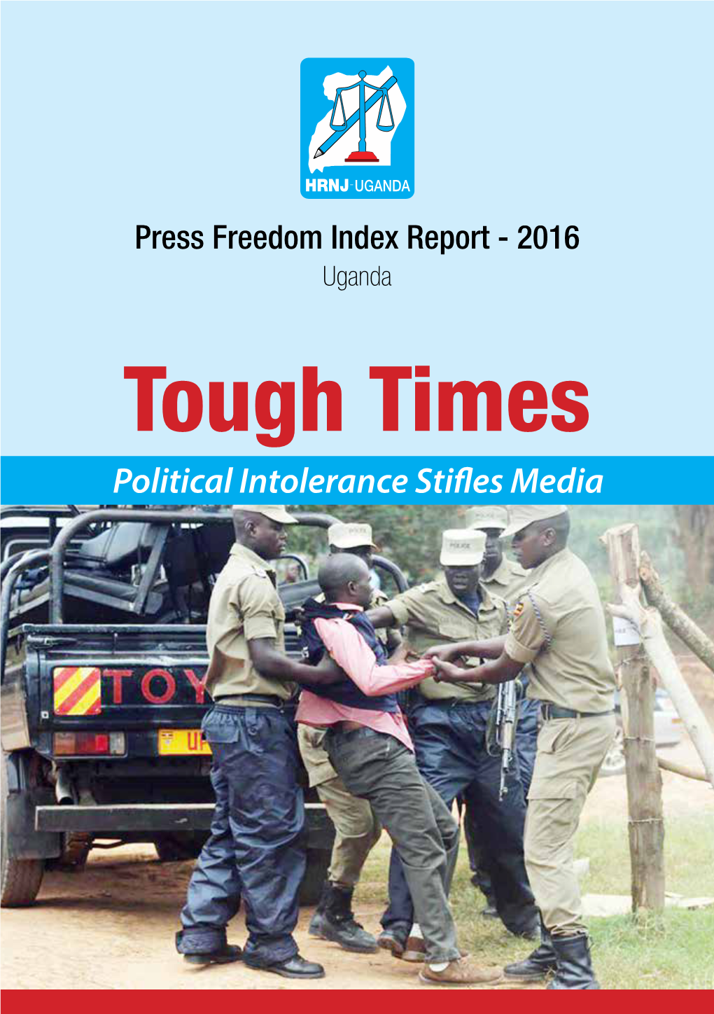 Tough Times: Political Intolerance Stifles Media