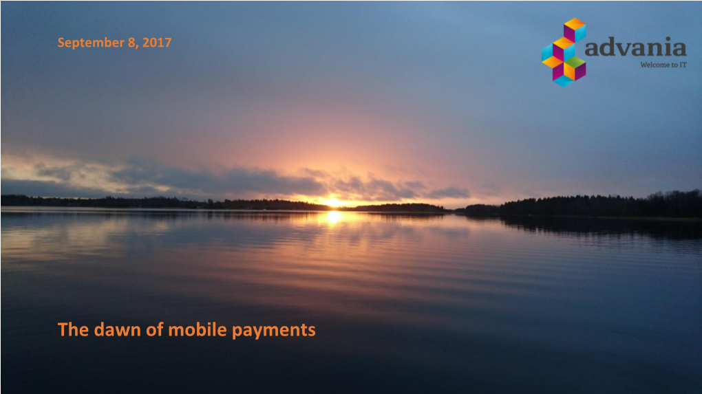 The Dawn of Mobile Payments