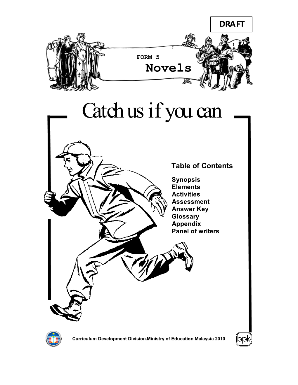 Novel – Catch Us If You