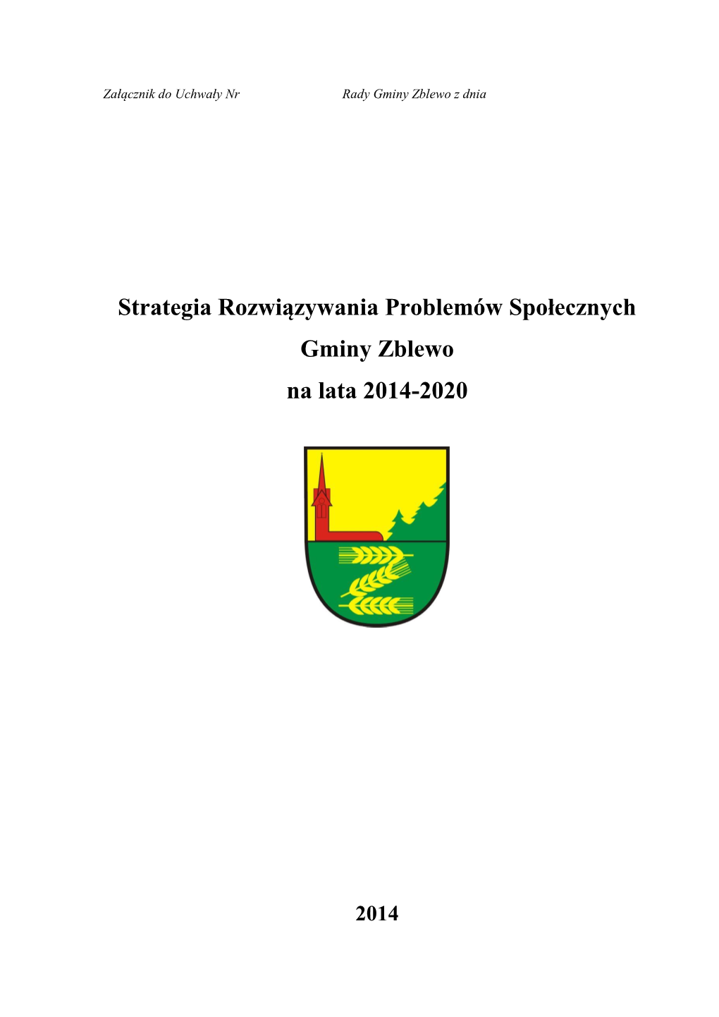 Strategia Rozwiązywania Problemów Społecznych Gminy Zblewo Na Lata 2014-2020