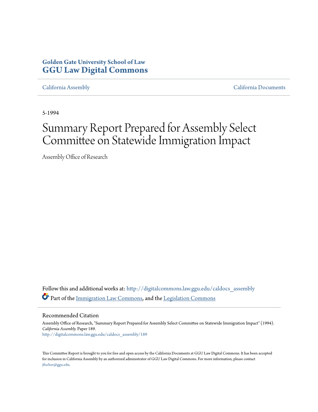 Summary Report Prepared for Assembly Select Committee on Statewide Immigration Impact Assembly Office of Research