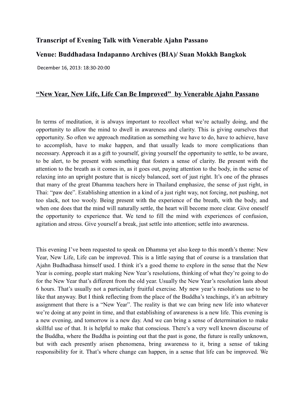 Transcript of Evening Talk with Venerable Ajahn Passano Venue