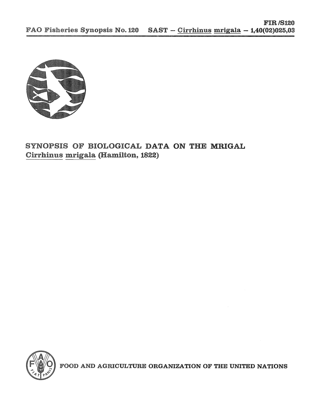 Synopsis of Biological Data on the Mrigal Cirrhinus Mrigala (Hamilton