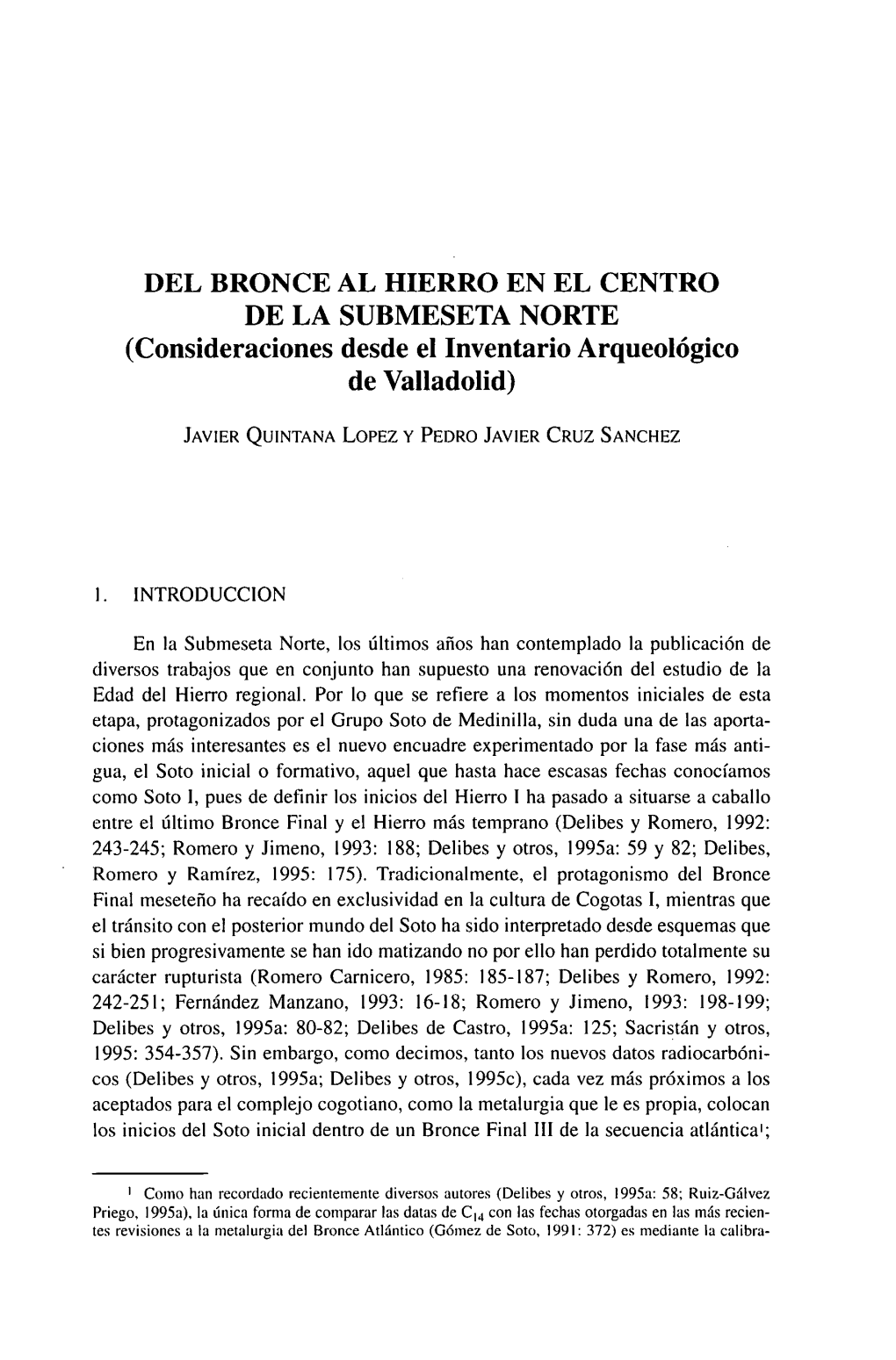 DEL BRONCE AL HIERRO EN EL CENTRO DE LA SUBMESETA NORTE (Consideraciones Desde El Inventario Arqueológico De Valladolid)