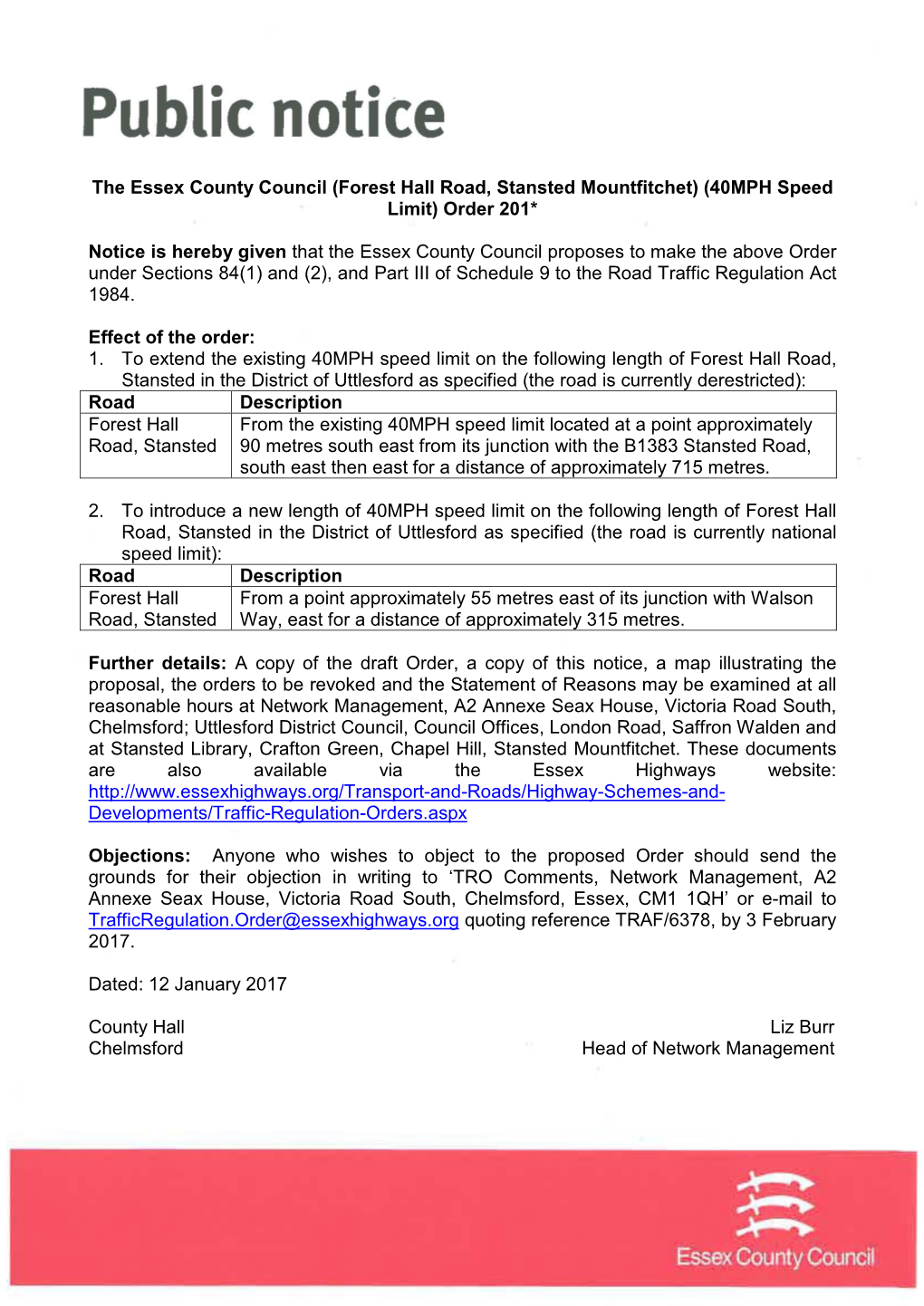 (Forest Hall Road, Stansted Mountfitchet) (40MPH Speed Limit) Order 201*