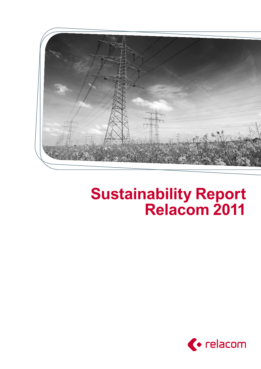 Sustainability Report Relacom 2011