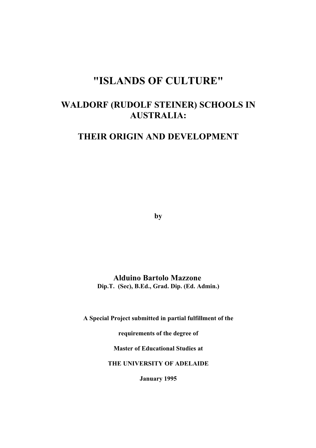 "Islands of Culture" Waldorf (Rudolf Steiner)
