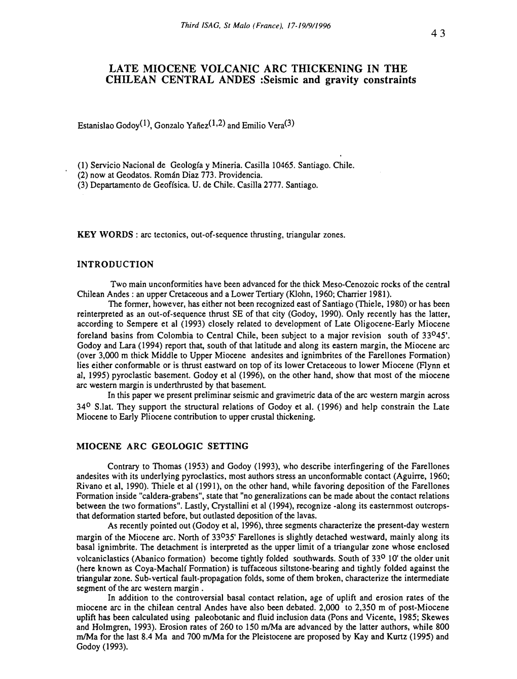 LATE MIOCENE VOLCANIC ARC THICKENING in the CHILEAN CENTRAL ANDES :Seismic and Gravity Constraints