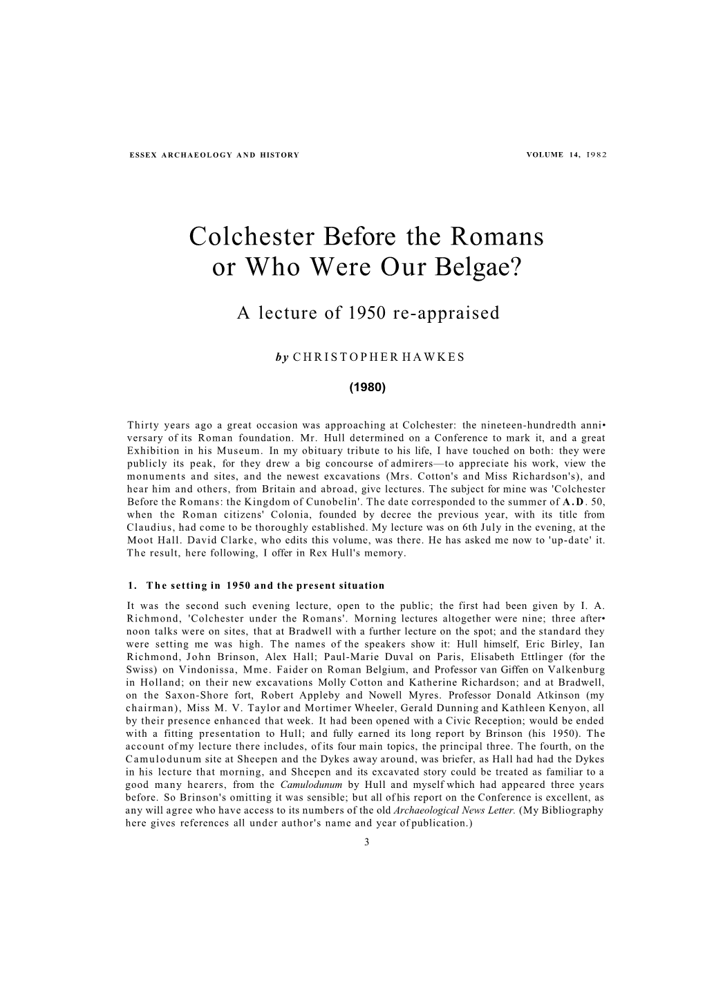 Colchester Before the Romans Or Who Were Our Belgae?