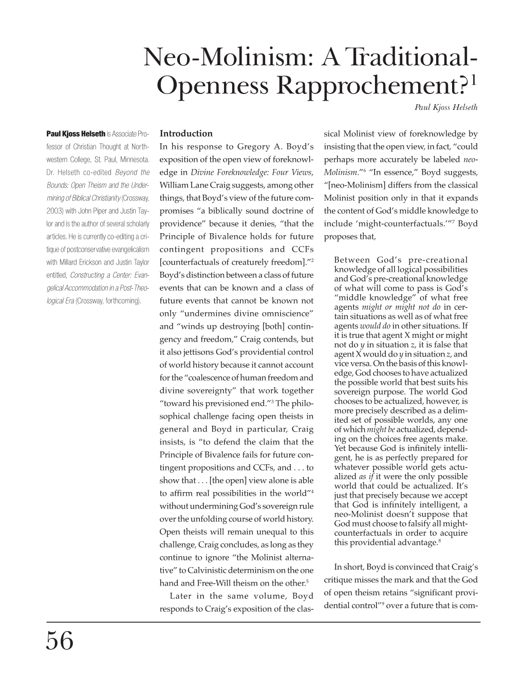 56 Neo-Molinism: a Traditional- Openness Rapprochement?1