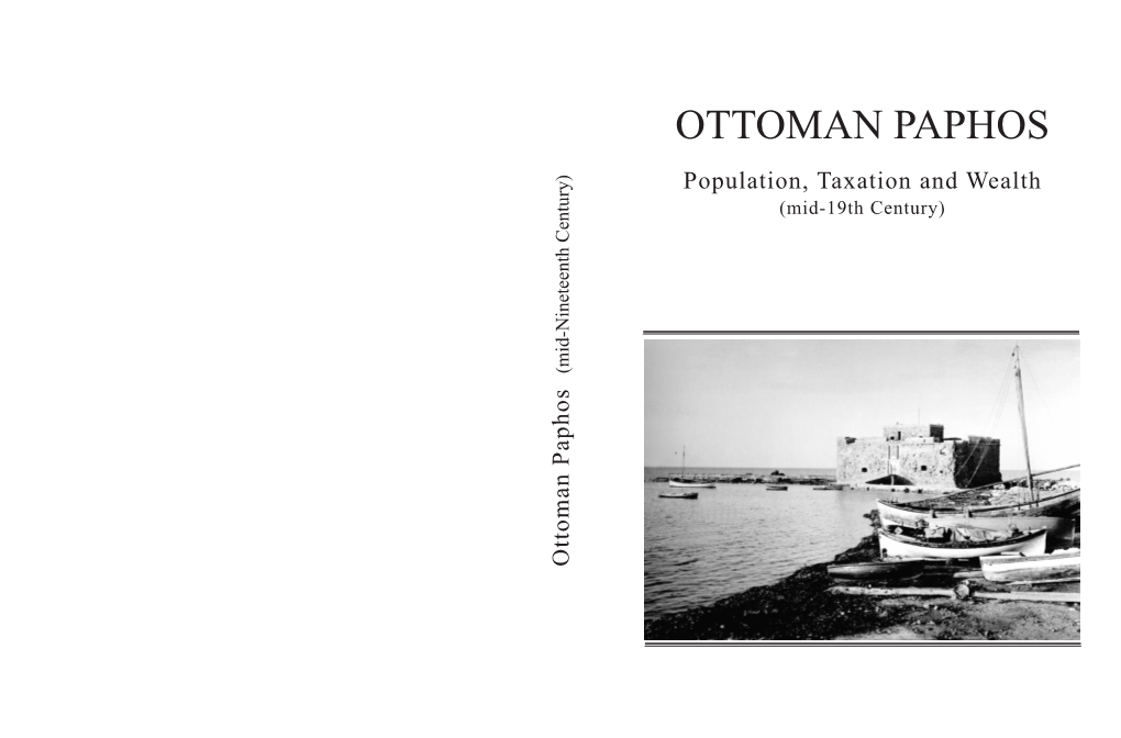 OTTOMAN PAPHOS Population, Taxation and Wealth (Mid-19Th Century) (Mid-Nineteenth Century) Ottoman Paphos Evangelia Balta