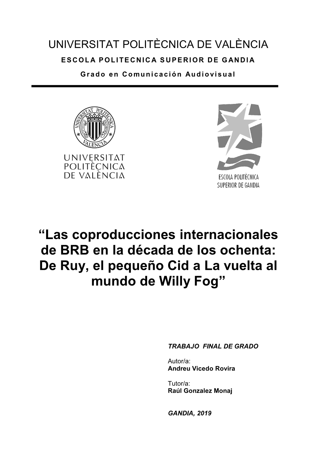 Las Coproducciones Internacionales De BRB En La Década De Los Ochenta: De Ruy, El Pequeño Cid a La Vuelta Al Mundo De Willy Fog”