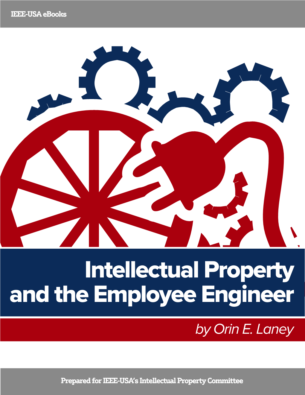 Intellectual Property and the Employee Engineer by Orin E