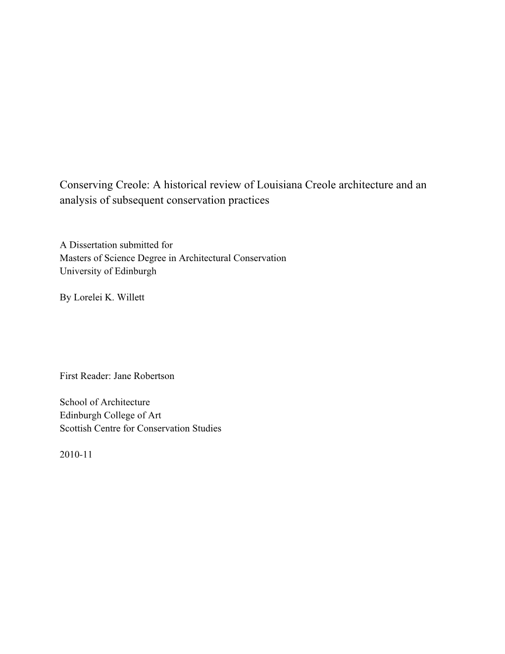 Conserving Creole: a Historical Review of Louisiana Creole Architecture and an Analysis of Subsequent Conservation Practices