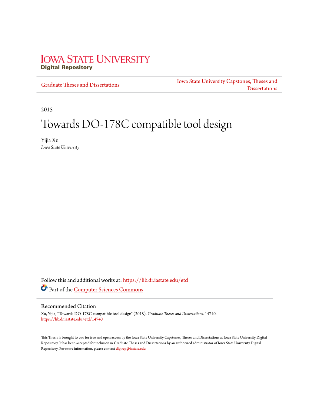 Towards DO-178C Compatible Tool Design Yijia Xu Iowa State University