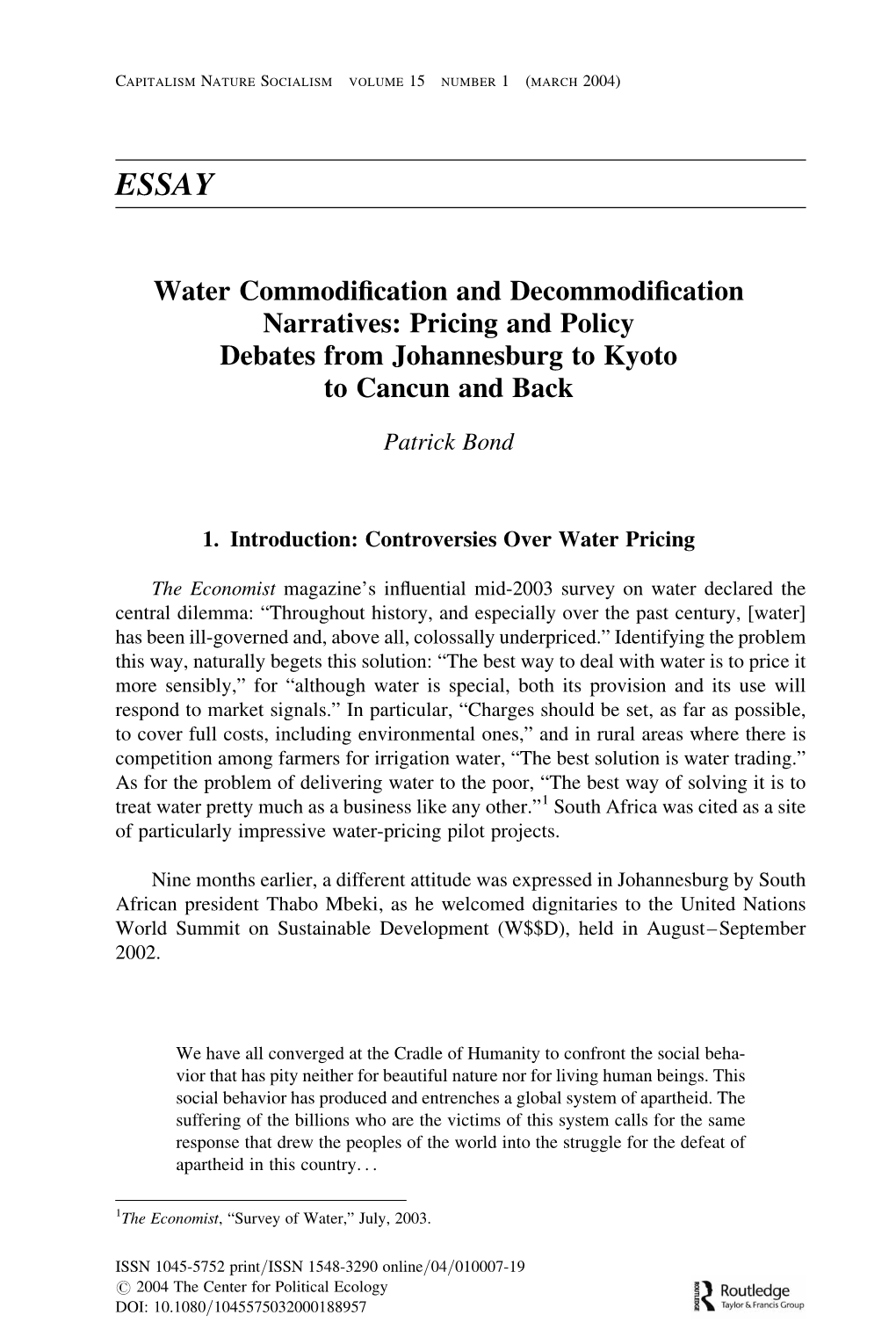 WATER COMMODIFICATION and DECOMMODIFICATION 9 the ﬁrst Half of 2001, Was Another Site of Struggle