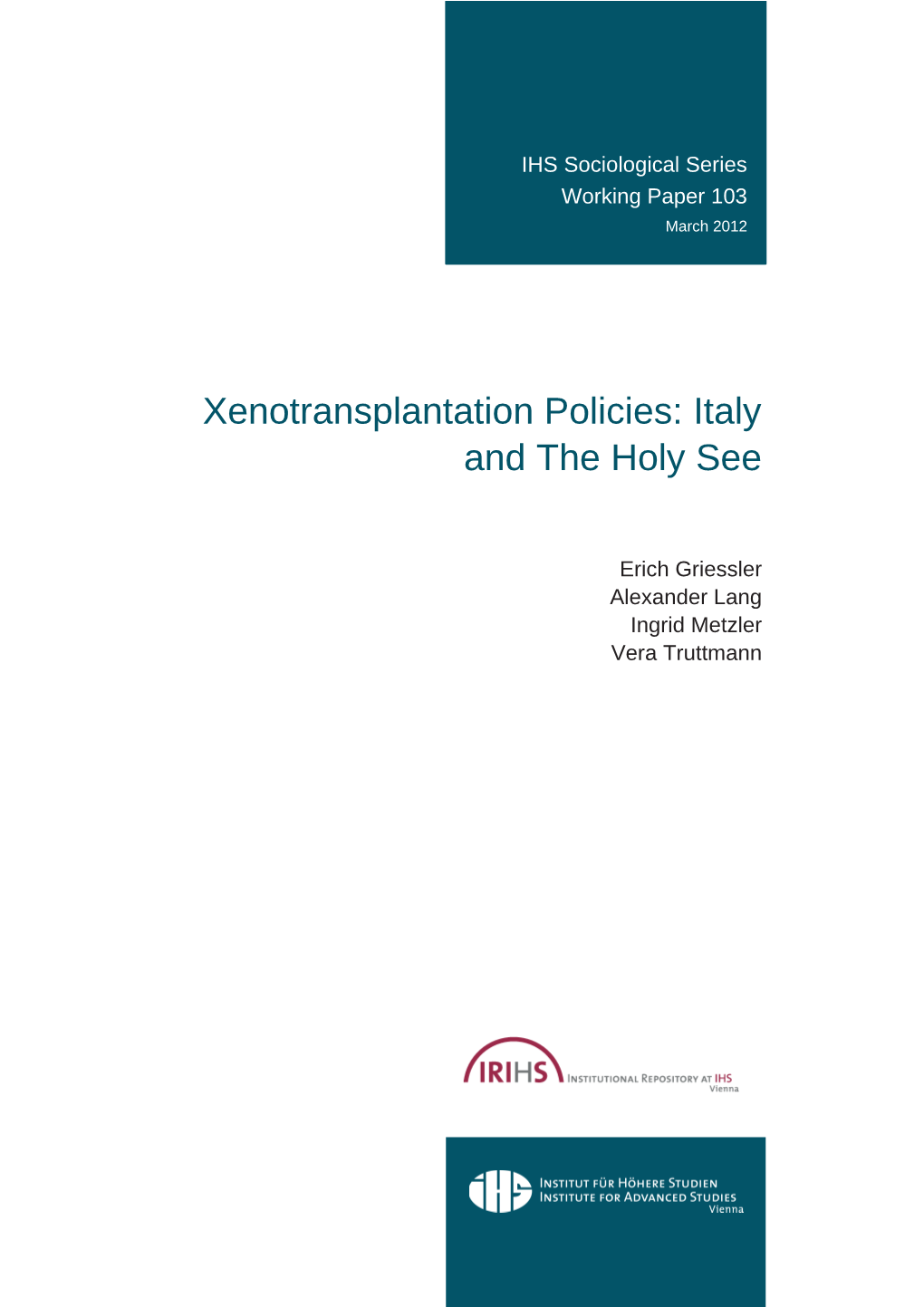 Xenotransplantation Policies: Italy and the Holy See