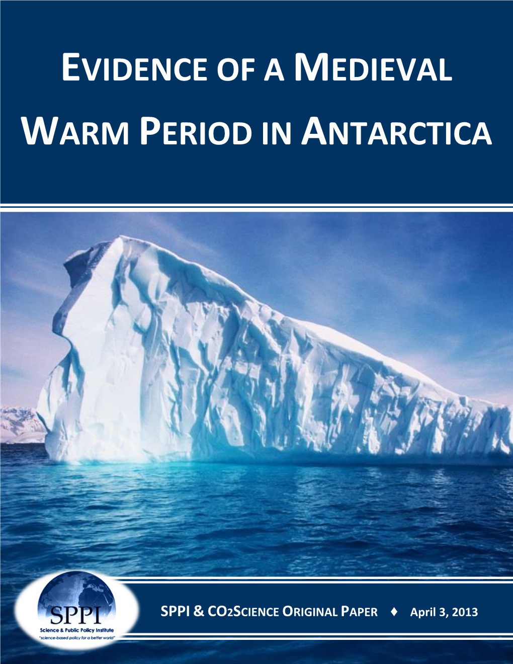 Evidence of a Medieval Warm Period in Antarctica
